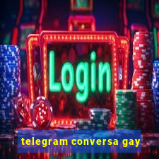 telegram conversa gay